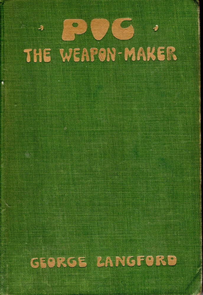 Item #69885 Pic The Weapon-Maker. George Langford.