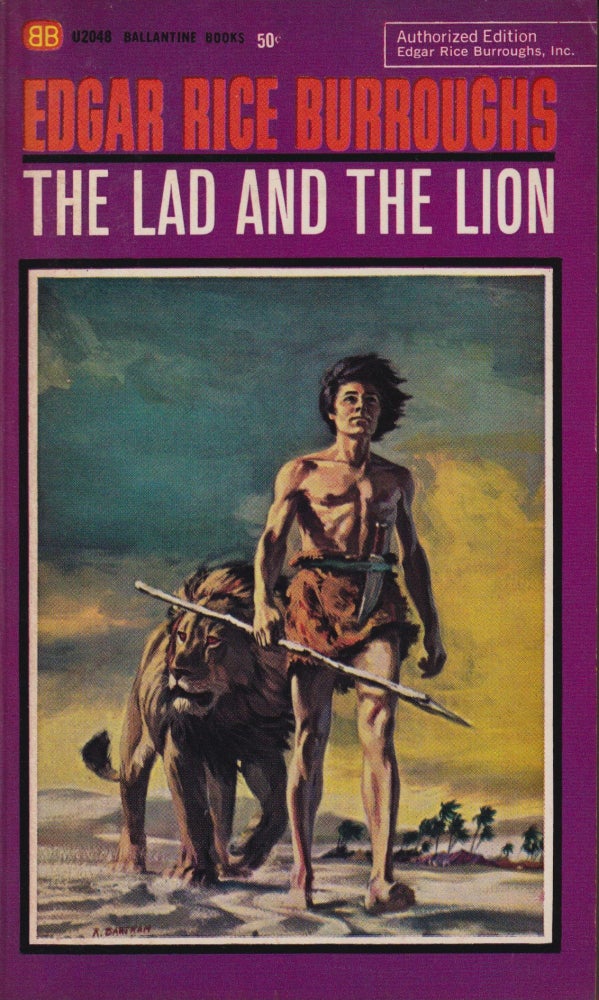 Item #70002 The Lad and the Lion. Edgar Rice Burroughs.