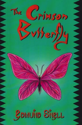 Item #70023 The Crimson Butterfly. Edward Snell