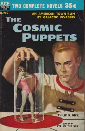 Item #70207 The Cosmic Puppets / Sargasso of Space. Philip K. / Norton Andre Dick