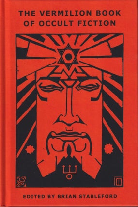 Item #70297 The Vermilion Book of Occult Fiction. Brian Stableford