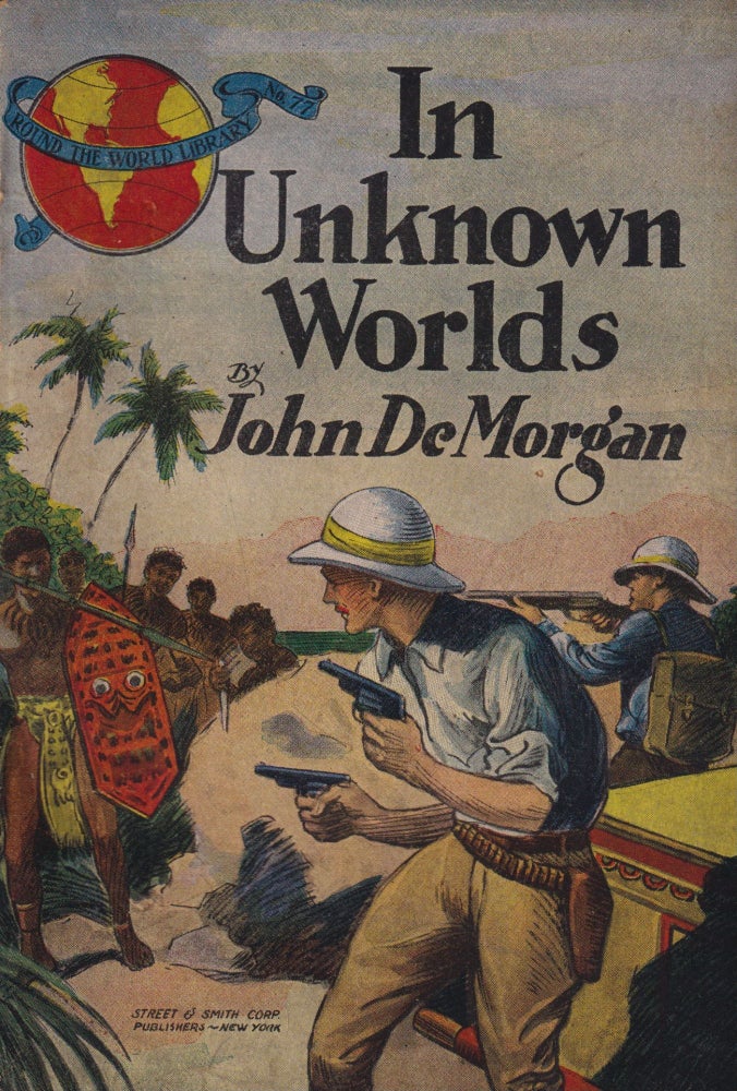 Item #70304 In Unknown Worlds. John de Morgan.