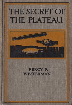 Item #70325 The Secret of the Plateau. Percy F. Westerman