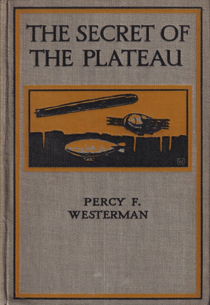 Item #70325 The Secret of the Plateau. Percy F. Westerman.