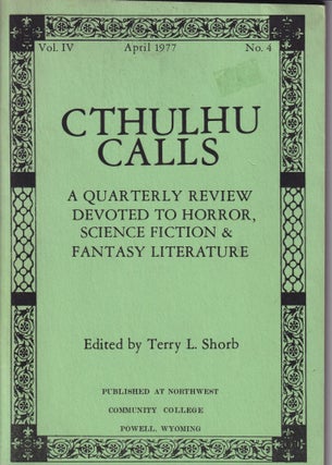 Item #70353 Cthulhu Calls: Volume 4 Number 4; April 1977. Terry L. Shorb