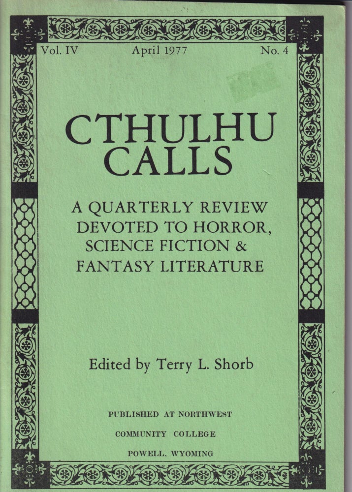 Item #70353 Cthulhu Calls: Volume 4 Number 4; April 1977. Terry L. Shorb.