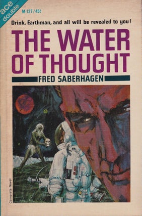 Item #70378 The Water of Thought / We, the Venusians. Fred / Rackham John Saberhagen