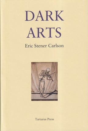 Item #70398 Dark Arts. Eric Stener Carlson