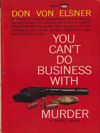 Item #70414 You Can't Do Business with Murder. Elsner Don Von