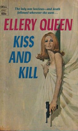 Item #70422 Kiss and Kill. Ellery Queen