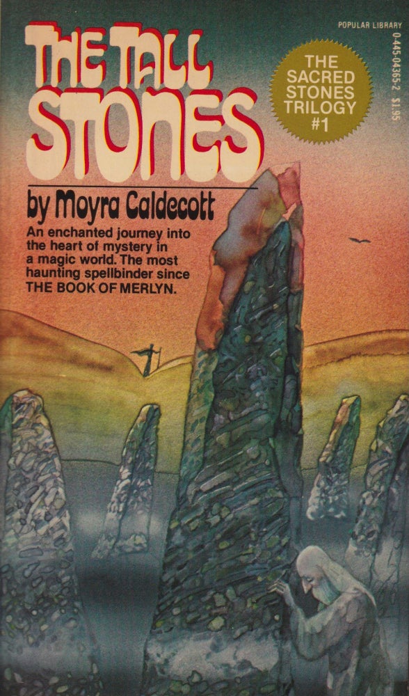Item #70423 The Tall Stones: The Sacred Stones Trilogy Book 1. Moyra Caldecott.