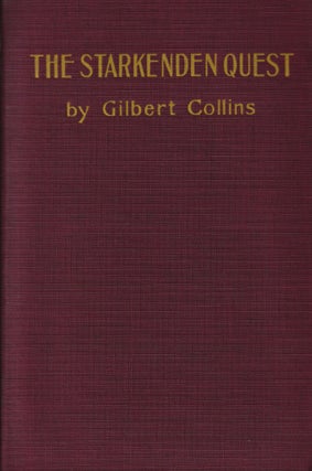 Item #70435 The Starkenden Quest. Gilbert Collins