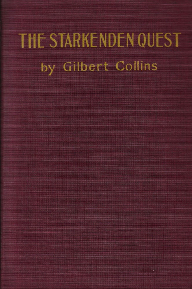 Item #70435 The Starkenden Quest. Gilbert Collins.