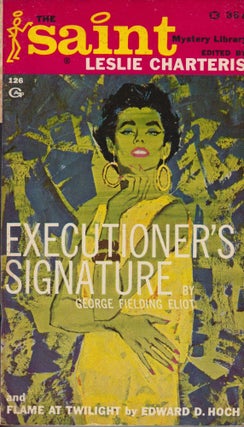 Item #70436 Executioner's Signature: Saint Mystery Library Number 9. Leslie Charteris