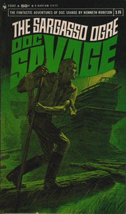 Item #70443 The Sargasso Ogre: Doc Savage Number 18. Kenneth Robeson