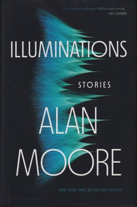 Item #70467 Illuminations. Alan Moore