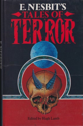 Item #70487 E. Nesbit's Tales of Terror. E. Nesbit