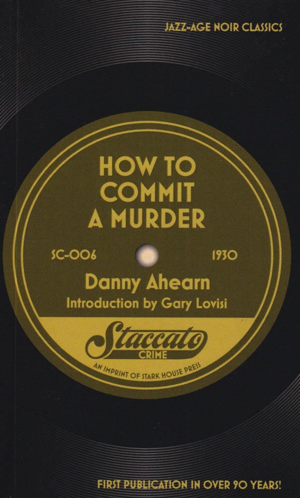 Item #70524 How to Commit a Murder. Danny Ahearn.