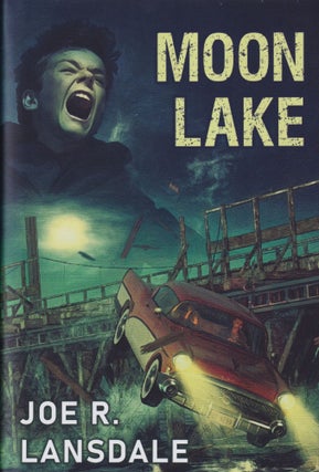 Item #70556 Moon Lake. Joe R. Lansdale