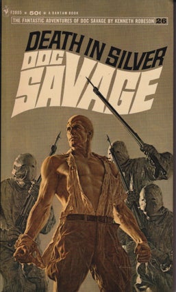 Item #70599 Death in Silver: Doc Savage Number 26. Kenneth Robeson
