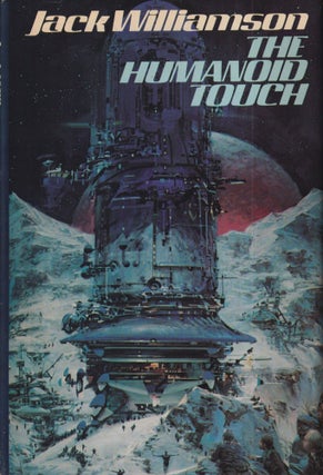 Item #70640 The Humanoid Touch. Jack Williamson