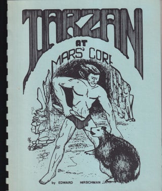 Item #70662 Tarzan at Mars' Core. Edward Hirschman