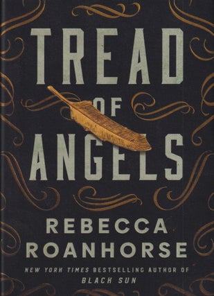 Item #70666 Tread of Angels. Rebecca Roanhorse