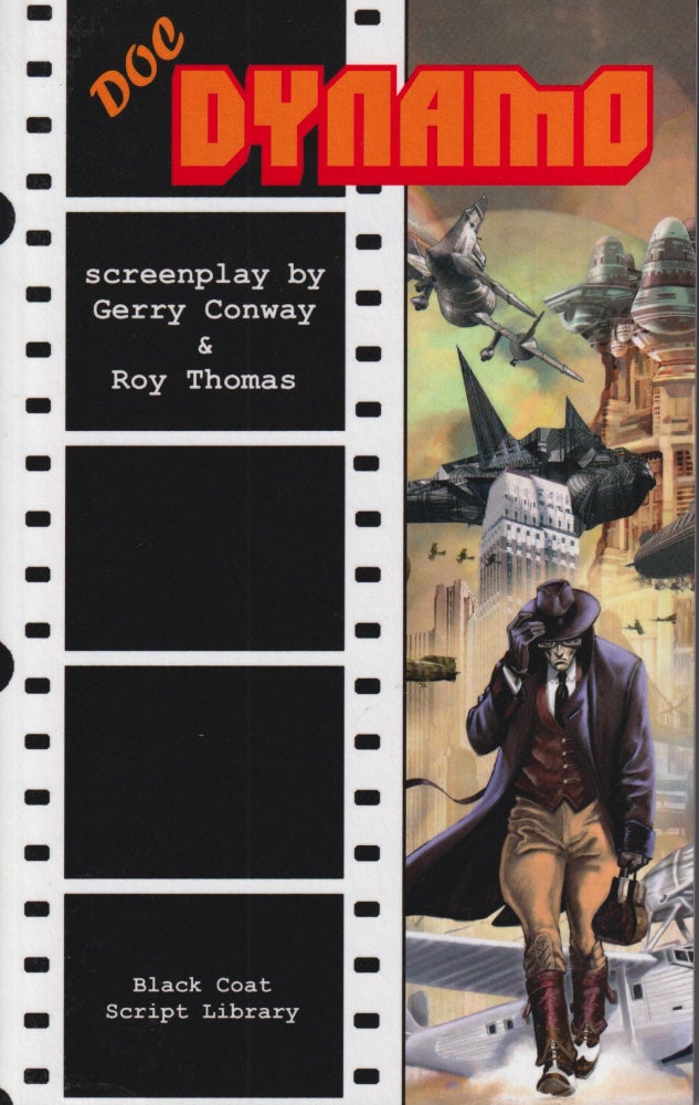 Item #70730 Doc Dynamo: The Screenplay. Gerry Conway, Roy Thomas.