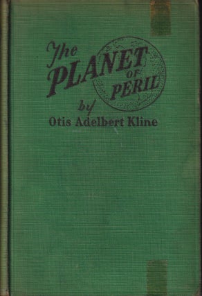 Item #70733 Planet of Peril. Otis Adelbert Kline