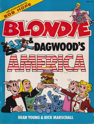 Item #70744 Blondie & Dagwood's America. Dean Young, Richard Marschall