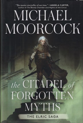 Item #70753 The Citadel of Forgotten Myths. Michael Moorcock