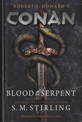 Item #70807 Conan, Blood of the Serpent: The All-New Chronicles of the Worlds Greatest Barbarian...