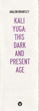 Item #70836 This Dark and Present Age. Avalon Brantley