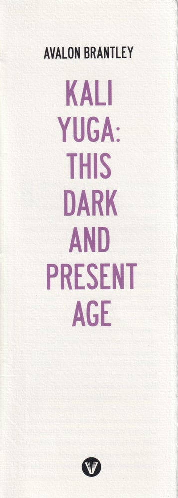 Item #70836 This Dark and Present Age. Avalon Brantley.