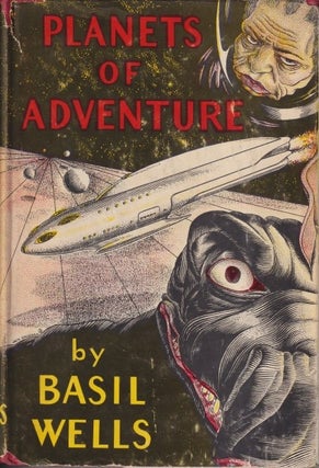 Item #70859 Planets of Adventure. Basil Wells