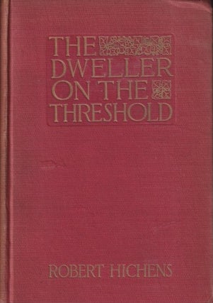 Item #70887 The Dwellers on the Threshold. Robert Hitchens