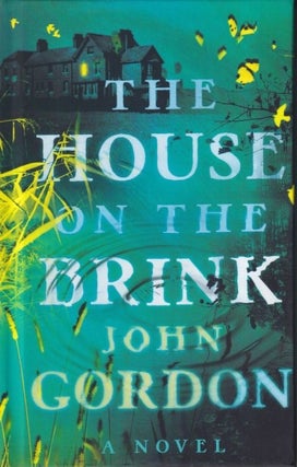 Item #70965 The House on the Brink. John Gordon