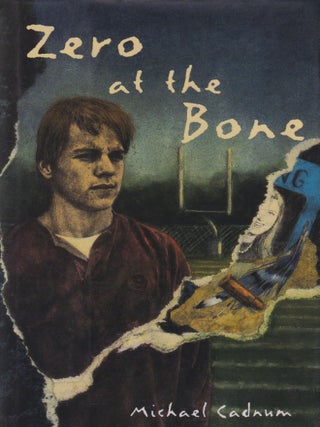 Item #7097 Zero at the Bone. Michael Cadnum