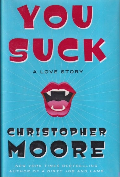 Item #71019 You Suck. Christopher Moore.