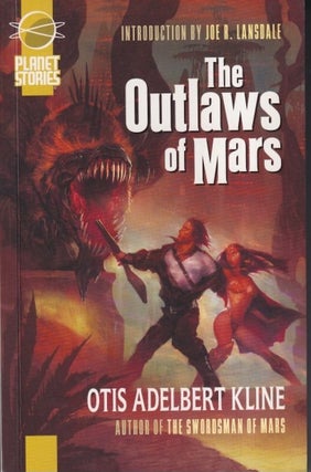 Item #71036 Outlaws of Mars. Otis Adelbert Kline