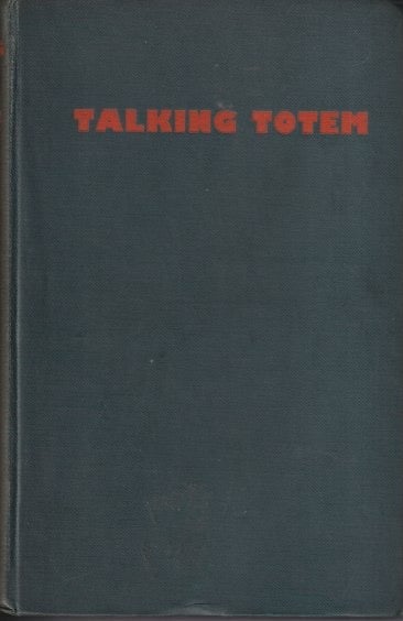 Item #71065 Talking Totem. H. Herman Chilton.