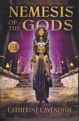 Item #71088 Nemesis of the Gods Trilogy. Catherine Cavendish
