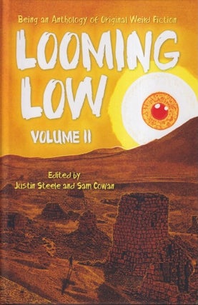 Item #71106 Looming Low Volume II. Justin Steele, Sam Cowan
