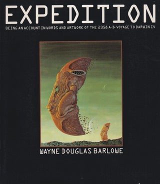Item #71212 Expedition: Being an Account in Words and Artwork of the 2358 A.D. Voyage to Darwin...