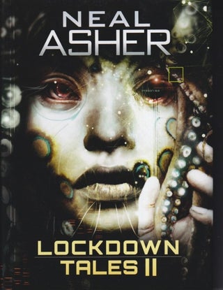 Item #71220 Lockdown Tales II. Neal Asher