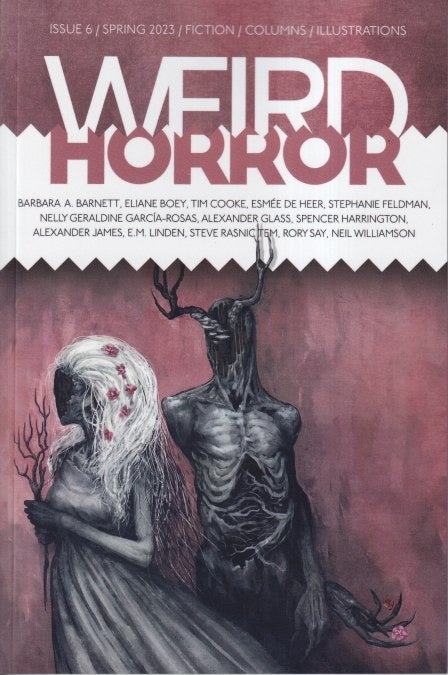 Item #71224 Weird Horror: Spring 2023, Issue 6. Michael Kelly.