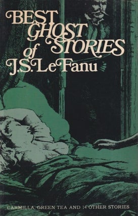 Item #71229 Best Ghost Stories of J.S. Lefanu. Joseph Sheridan Le Fanu