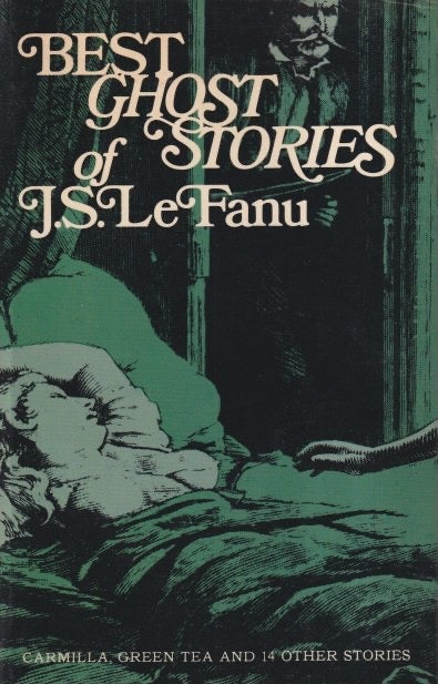 Item #71229 Best Ghost Stories of J.S. Lefanu. Joseph Sheridan Le Fanu.