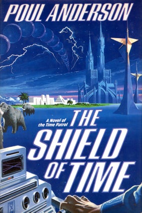 Item #7140 The Shield of Time. Poul Anderson