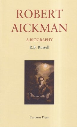 Item #71421 Robert Aickman: An Attempted Biography. R. B. Russell, re: Robert Aickman